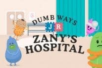 Dumb Ways Jr Zany’s Hospital
