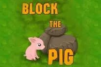Block the pig